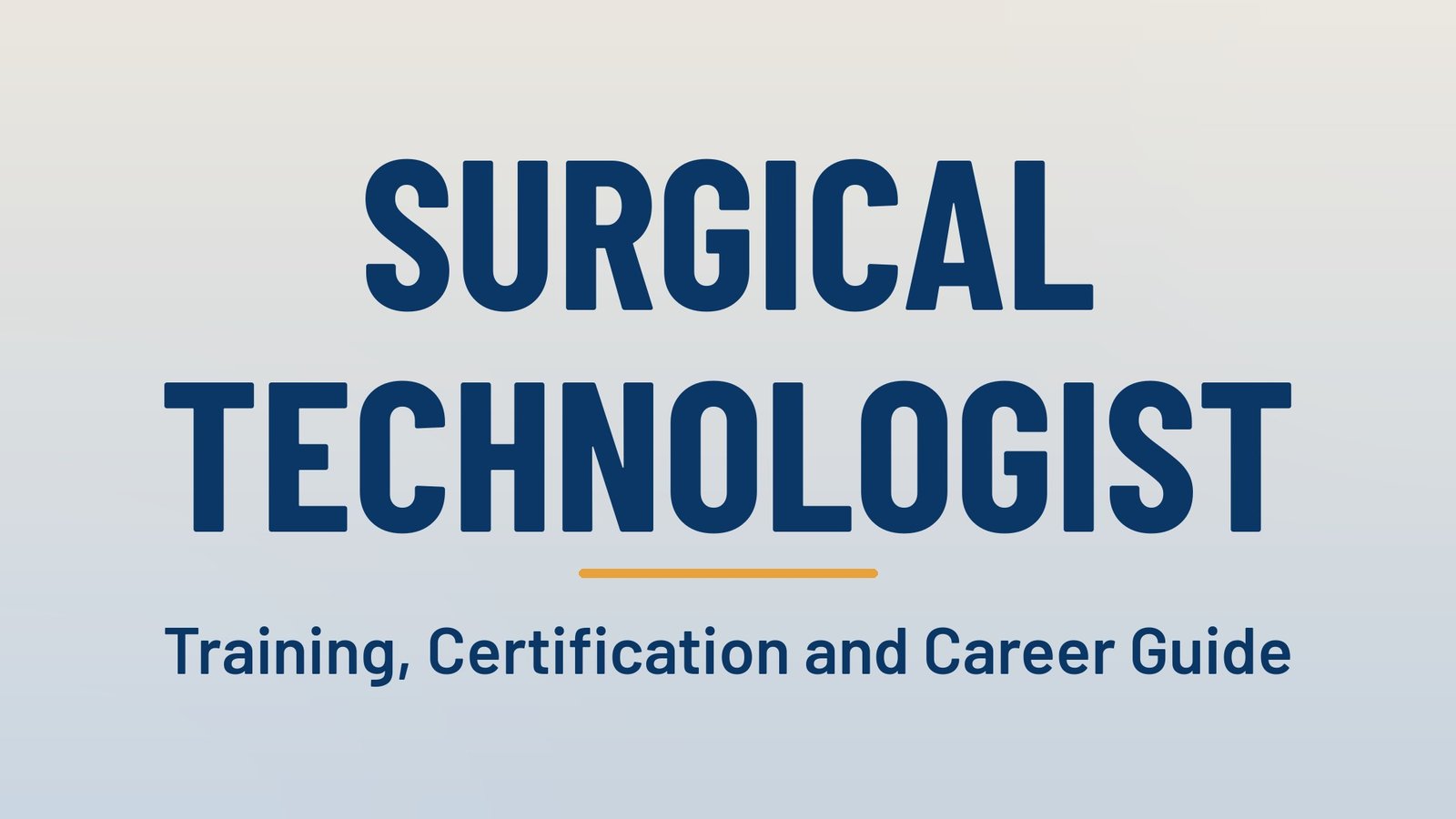 How to Become a Surgical Technologist: Training, Certification and Salary